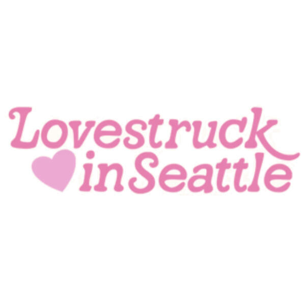 Lovestruck in Seattle / Oct 21 / 6:30pm